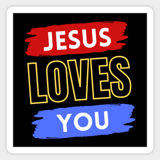 Jesus Loves You | Christian Magnet